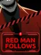 Red Man Follows