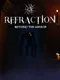 Refraction: Beyond the Mirror