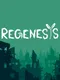 Regenesis
