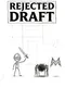 Rejected Draft