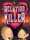 Relation Killer