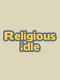 Religious Idle