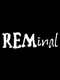 REMinal
