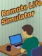 Remote Life Simulator