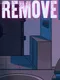 Remove