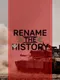 Rename the History