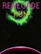 Renegade Run