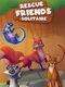 Rescue Friends Solitaire