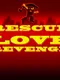 Rescue Love Revenge