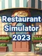 Restaurant Simulator 2023