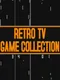 Retro TV Game Collection