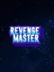 Revenge Master