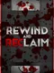 Rewind And Reclaim