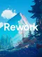 Rework