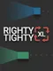 Righty Tighty XL