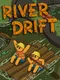 River Drift