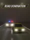 Road Domination