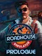 Roadhouse Simulator: Prologue
