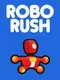 Robo Rush