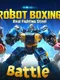 Robot Boxing: Real Fighting Steel Battle