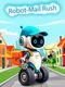 Robot-Mail Rush