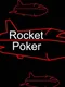 Rocket Poker
