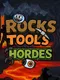 Rocks Tools Hordes