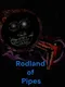 Rodland of Pipes