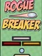 Rogue Breaker