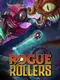 Rogue Rollers