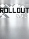Rollout