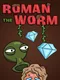 Roman the Worm