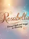 Rosabella: Eternal Light and Magic in Harmony
