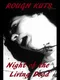 Rough Kuts: Night of the Living Dead