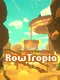 Rowtropia