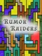 Rumor Raiders