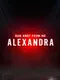 Run Away From Me. Alexandra