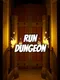 Run Dungeon