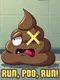 Run, Poo, Run!