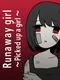 Runaway Girl: Picked up a Girl