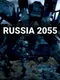 Russia 2055