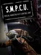 S.M.P.C.U.: Special Monster Pest Control Unit