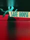 Safe House