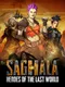 Saghala: Heroes of the Last World