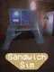 Sandwich Sim