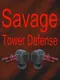 Savage Tower Defense