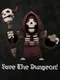 Save the Dungeon!
