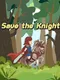 Save the Knight