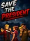 Save the President: Trust Issues