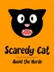 Scaredy Cat: Avoid the Horde